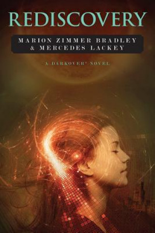 Könyv Rediscovery: A Novel of Darkover(R) Marion Zimmer Bradley