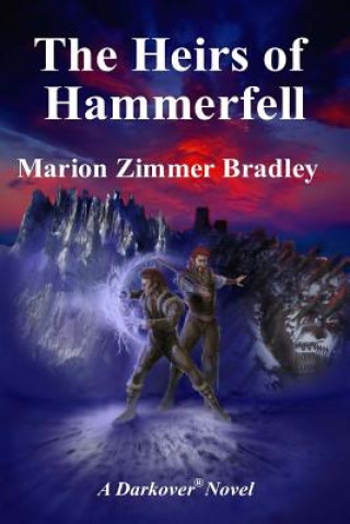 Carte The Heirs of Hammerfell Marion Zimmer Bradley