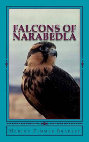 Kniha Falcons of Narabedla Marion Zimmer Bradley