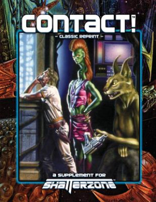 Knjiga Contact! (Classic Reprint): A Supplement for Shatterzone Dustin Browder