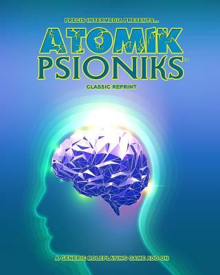 Carte Atomik Psioniks (Classic Reprint) Mark Chase
