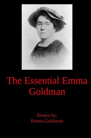Kniha The Essential Emma Goldman Emma Goldman