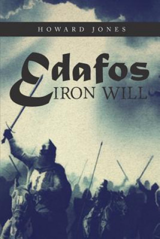 Könyv Edafos Iron Will Howard Jones