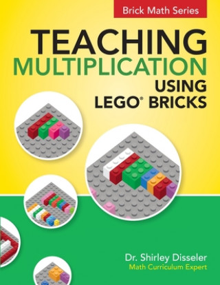 Książka Teaching Multiplication Using LEGO(R) Bricks Dr Shirley Disseler