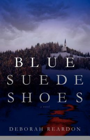 Kniha Blue Suede Shoes Deborah Reardon