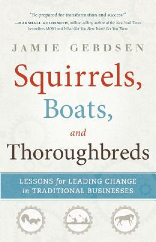 Kniha Squirrels, Boats, and Thoroughbreds Jamie Gerdsen