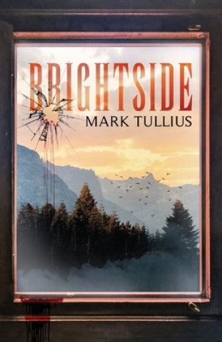 Książka Brightside Mark Tullius