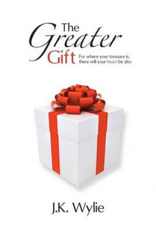Книга The Greater Gift Jennifer Kinard Wylie