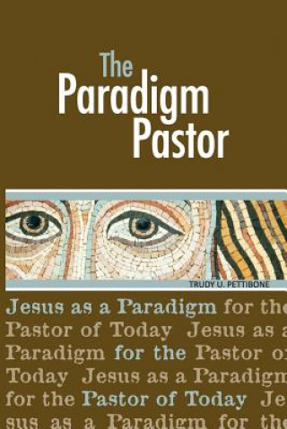 Knjiga The Paradigm Pastor Trudy Usner Pettibone
