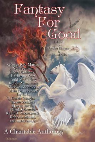 Carte Fantasy For Good: A Charitable Anthology George R. R. Martin