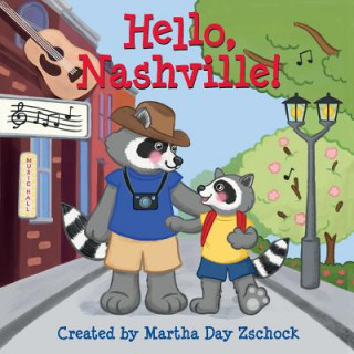 Kniha Hello, Nashville! Martha Zschock