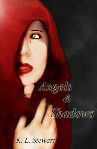 Book Angels and Shadows K L Stewart