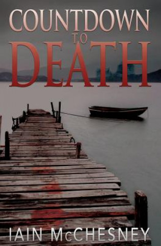 Knjiga Countdown to Death Iain McChesney