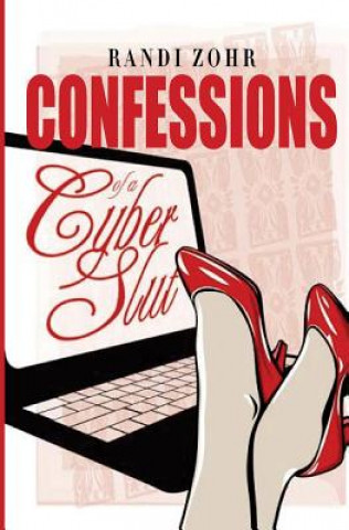 Knjiga Confessions of a Cyber Slut Randi Zohr