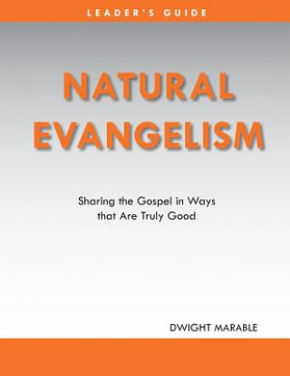 Könyv Natural Evangelism Leaders Guide Dwight Marable