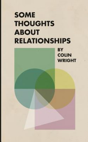 Kniha Some Thoughts About Relationships Colin Wright