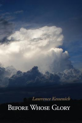 Knjiga Before Whose Glory Lawrence Kessenich