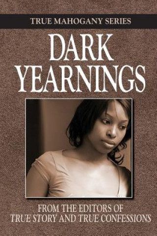 Libro Dark Yearnings Editors of True Story and True Confessio