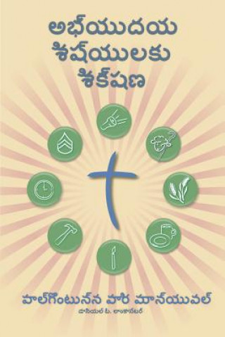 Kniha Making Radical Disciples - Participant - Telegu Edition: A Manual to Facilitate Training Disciples in House Churches, Small Groups, and Discipleship G Daniel B Lancaster