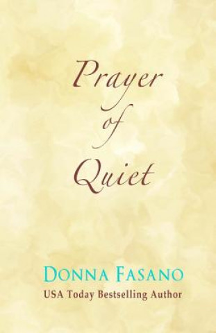 Kniha Prayer of Quiet Donna Fasano