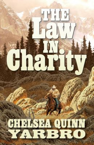 Könyv The Law in Charity Chelsea Quinn Yarbro