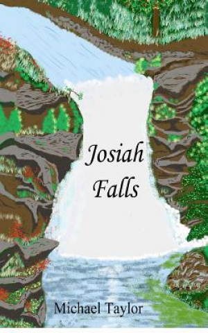 Kniha Josiah Falls Michael Taylor