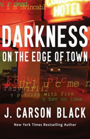 Knjiga Darkness on the Edge of Town J Carson Black