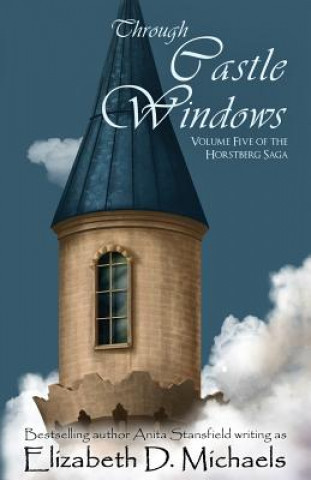Buch Through Castle Windows Elizabeth D Michaels