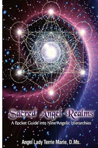 Kniha Sacred Angel Realms: A Pocket Guide into Nine Angelic Hiearchies Terrie Marie