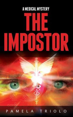 Kniha The Impostor: A Medical Mystery Pamela Triolo