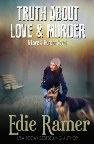 Книга Truth About Love & Murder Edie Ramer