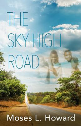 Kniha The Sky High Road Moses L Howard