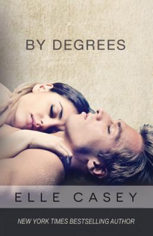 Kniha By Degrees Elle Casey