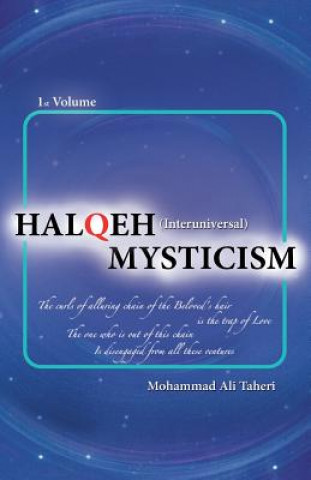 Kniha Halqeh Mysticism: (Interuniversal Mysticism) Mohammad Ali Taheri