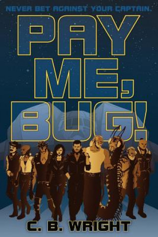 Boek Pay Me, Bug! Christopher Brennan Wright