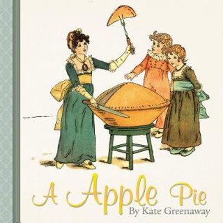 Kniha A Apple Pie Kate Greenaway