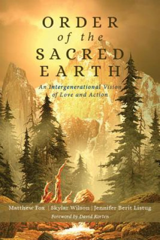 Книга Order of the Sacred Earth Matthew Fox