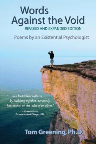 Kniha Words Against the Void (Revised & Expanded Edition): Poems by an Existential Psychologist Tom Greening