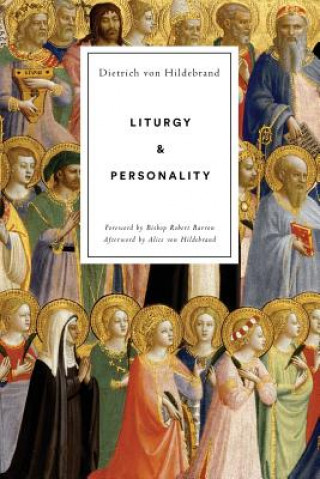 Könyv Liturgy and Personality Dietrich Von Hildebrand