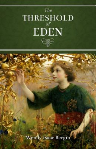 Carte Threshold of Eden Wendy Isaac Bergin