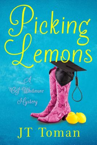 Carte Picking Lemons: A C.J. Whitmore Mystery J T Toman