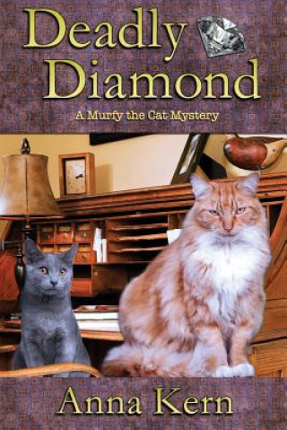 Libro Deadly Diamond: A Murfy the Cat Mystery Anna Kern