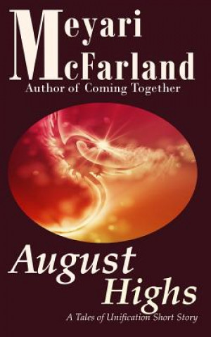 Könyv August Highs: A Tales of Unification Short Story Meyari McFarland