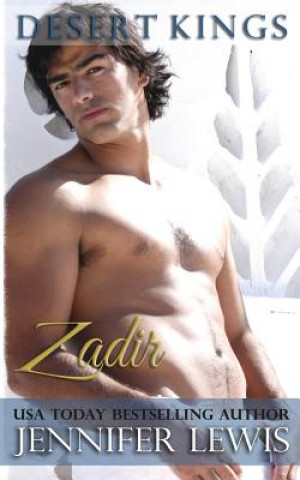 Kniha Desert Kings: Zadir: Bought for the Sheikh Jennifer Lewis