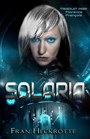 Knjiga Solaria Fran Heckrotte