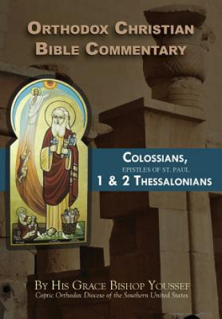 Carte Orthodox Christian Bible Commentary Bishop Youssef