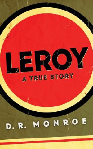 Knjiga Leroy D R Monroe
