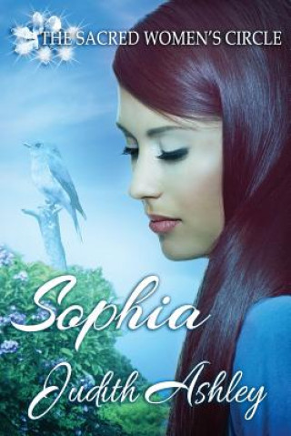 Книга Sophia: Every Ending Is a Beginning Judith Ashley