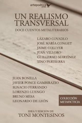 Kniha Un realismo transversal: doce cuentos metaliterarios Toni Montesinos