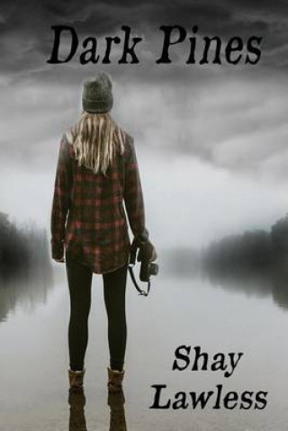 Книга Dark Pines Shay Lawless